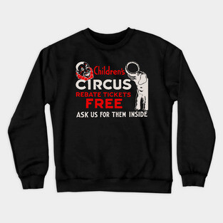Vintage Circus Poster - Free Tickets for Children - Retro Graphic Design Crewneck Sweatshirt