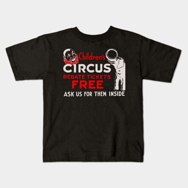 Vintage Circus Poster - Free Tickets for Children - Retro Graphic Design Kids T-Shirt by TuncGK