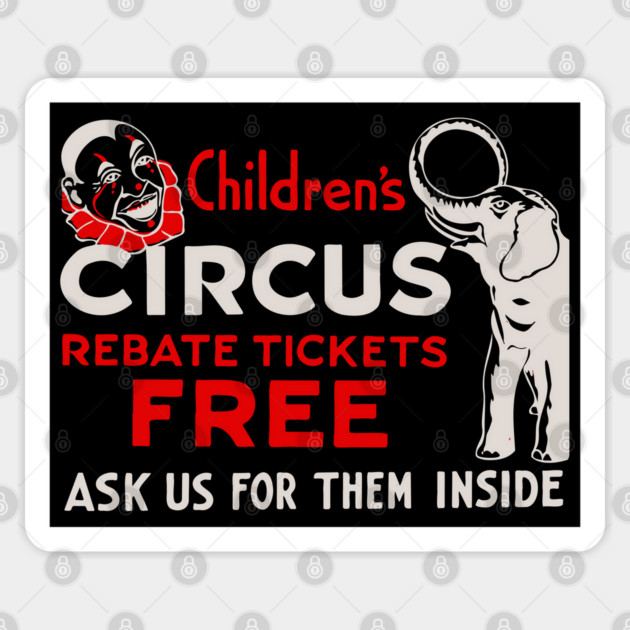 Vintage Circus Poster - Free Tickets for Children - Retro Graphic Design Sticker by TuncGK