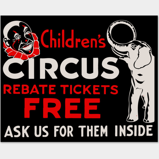 Vintage Circus Poster - Free Tickets for Children - Retro Graphic Design Wall Art by TuncGK