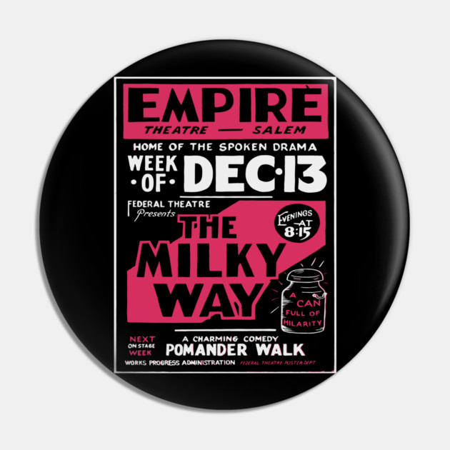 Vintage Theater Poster - The Milky Way - 1930's Retro Pin by TuncGK