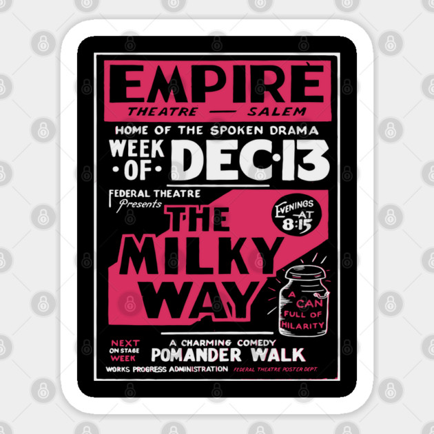 Vintage Theater Poster - The Milky Way - 1930's Retro Sticker by TuncGK