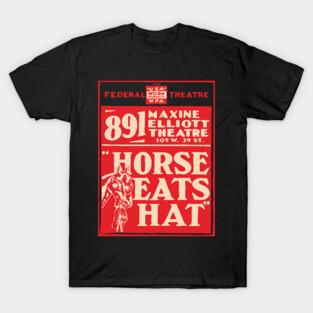Vintage Theater Poster - Horse Eats Hat - 1930's Retro T-Shirt