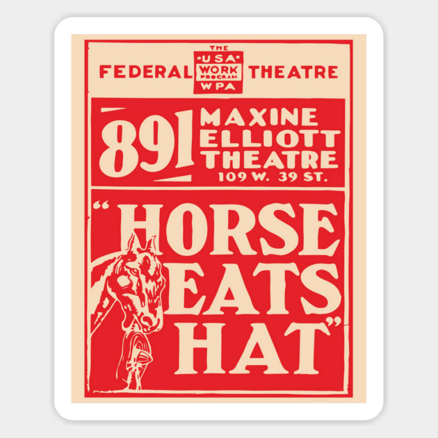 Vintage Theater Poster - Horse Eats Hat - 1930's Retro Magnet by TuncGK