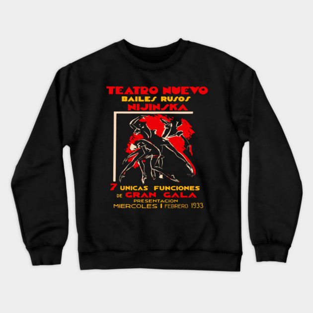 Vintage Exhibition Poster - Bronislava Nijinska at Teatro Nuevo - 1900's Retro Crewneck Sweatshirt by TuncGK