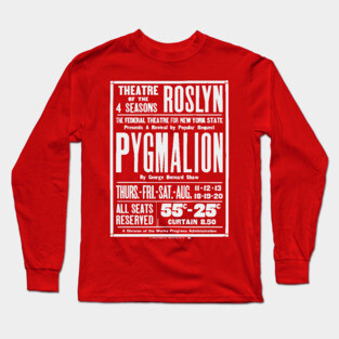 Vintage Theater Poster - Pygmalion by George Bernard Shaw - 1930's Retro Long Sleeve T-Shirt