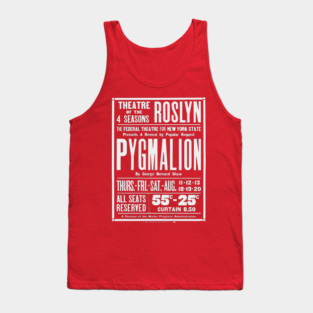 Vintage Theater Poster - Pygmalion by George Bernard Shaw - 1930's Retro Tank Top
