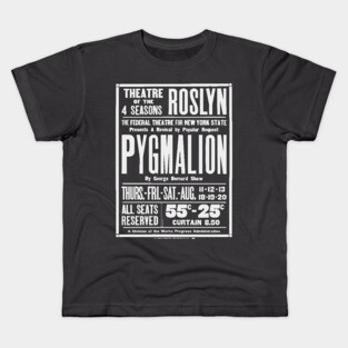 Vintage Theater Poster - Pygmalion by George Bernard Shaw - 1930's Retro Kids T-Shirt