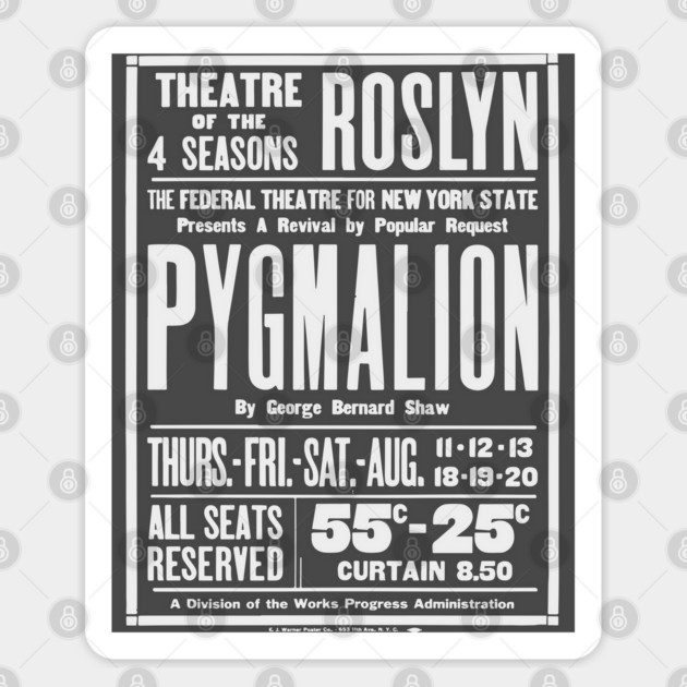 Vintage Theater Poster - Pygmalion by George Bernard Shaw - 1930's Retro Sticker by TuncGK