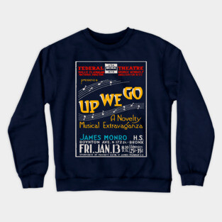 Vintage Concert Poster - Up We Go Musical by James Monro Crewneck Sweatshirt