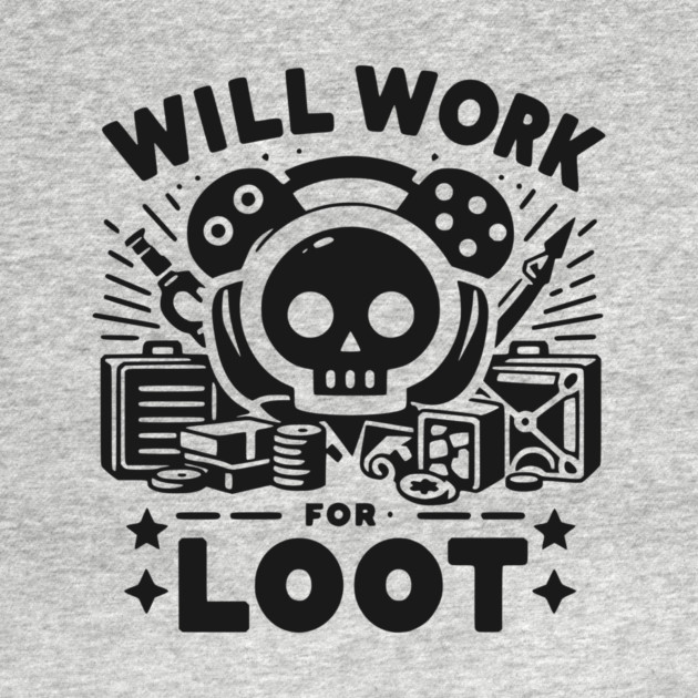 Will Work for Loot by Frank Ring