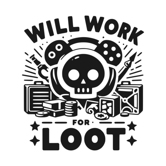Will Work for Loot by Frank Ring