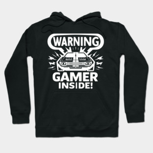 Warning Gamer Inside Hoodie