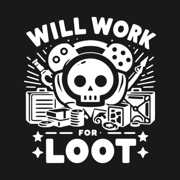 Will Work for Loot by Frank Ring
