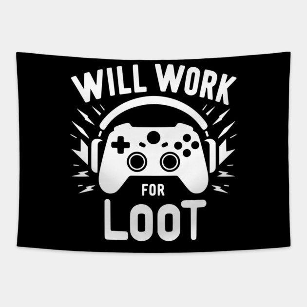 Will Work for Loot Tapestry by Frank Ring