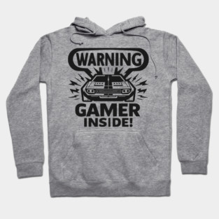 Warning Gamer Inside Hoodie