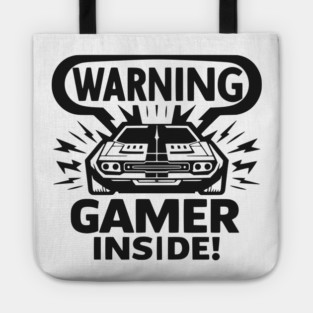 Warning Gamer Inside Tote