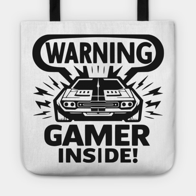 Warning Gamer Inside Tote by Frank Ring