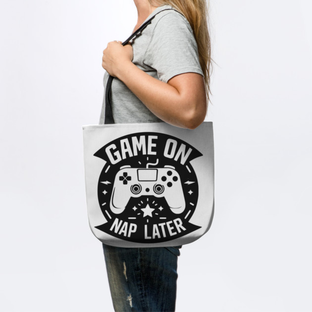 Game On Nap Later by Frank Ring