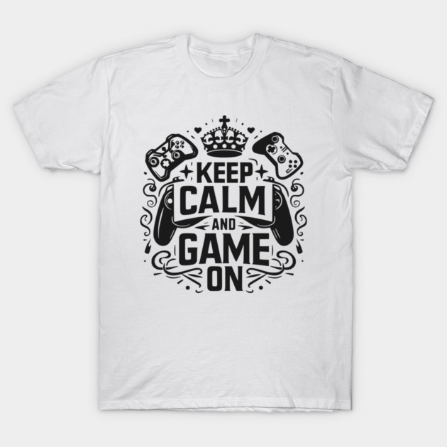 Keep Calm and Game On T-Shirt by Frank Ring