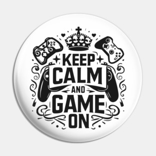 Keep Calm and Game On Pin