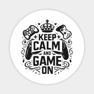 Keep Calm and Game On Magnet