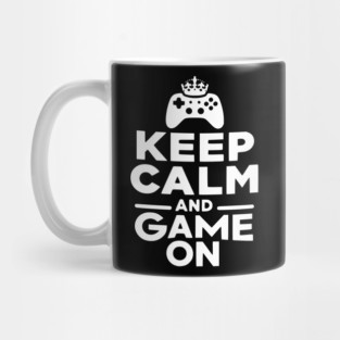 Keep Calm and Game On Mug