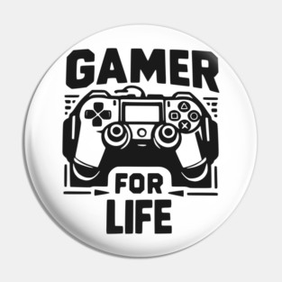Gamer For Life Pin
