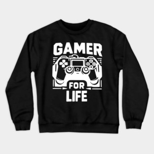 Gamer For Life Crewneck Sweatshirt