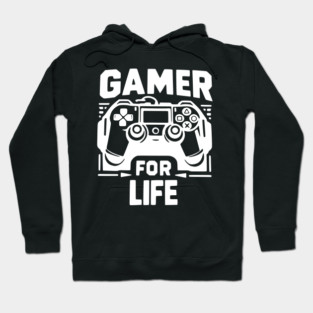 Gamer For Life Hoodie
