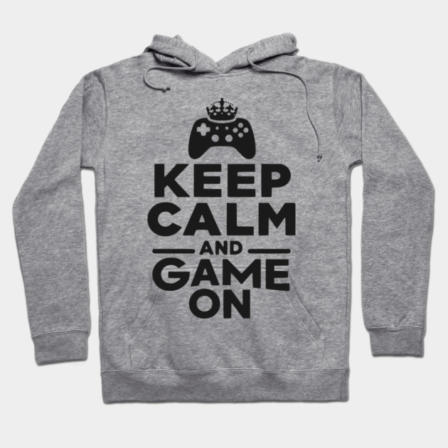 Keep Calm and Game On Hoodie by Frank Ring