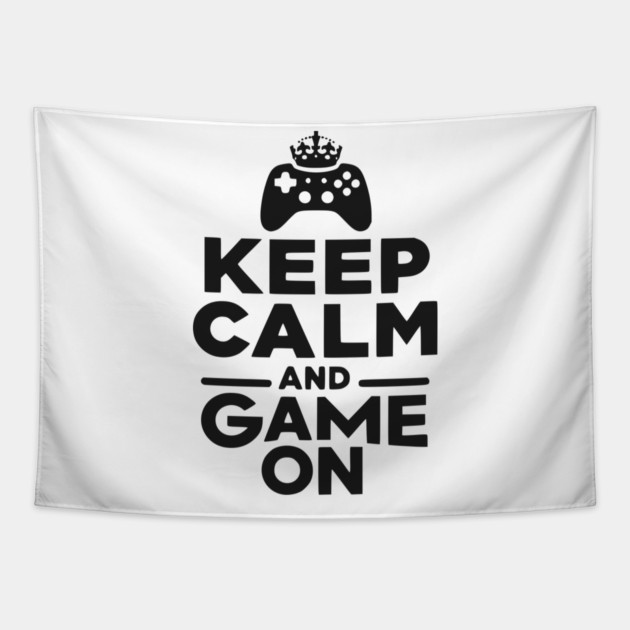 Keep Calm and Game On Tapestry by Frank Ring