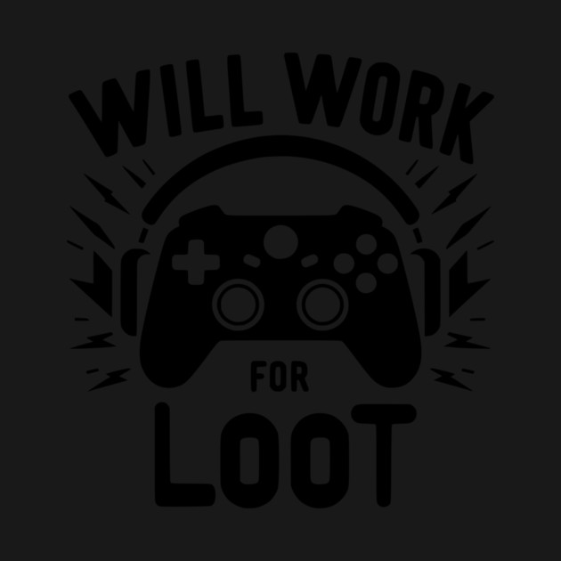 Will Work for Loot by Frank Ring