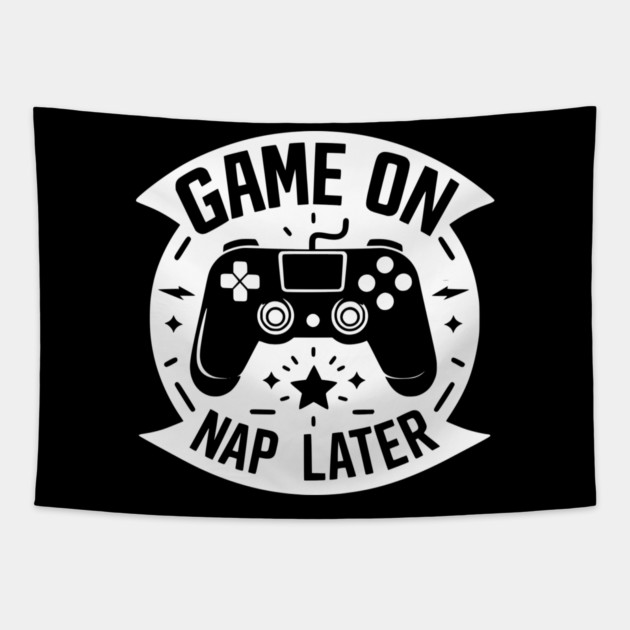 Game On Nap Later Tapestry by Frank Ring