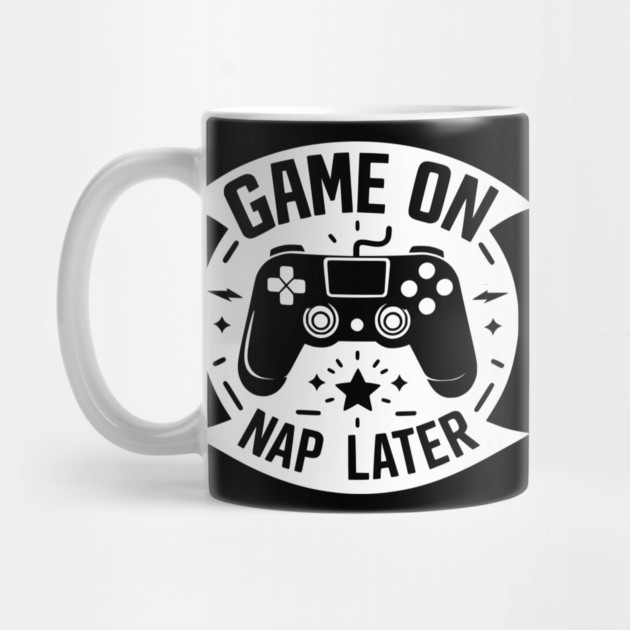 Game On Nap Later by Frank Ring