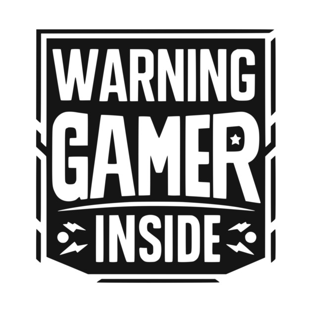 Warning Gamer Inside by Frank Ring