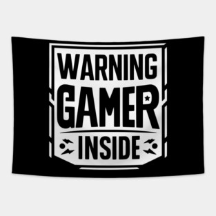Warning Gamer Inside Tapestry