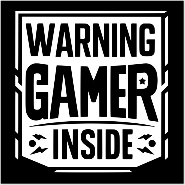 Warning Gamer Inside Wall Art by Frank Ring
