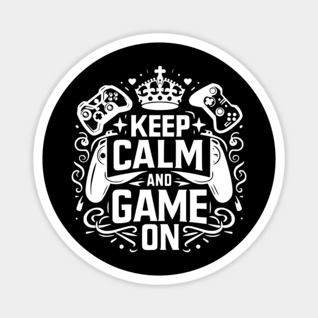 Keep Calm and Game On Magnet by Frank Ring