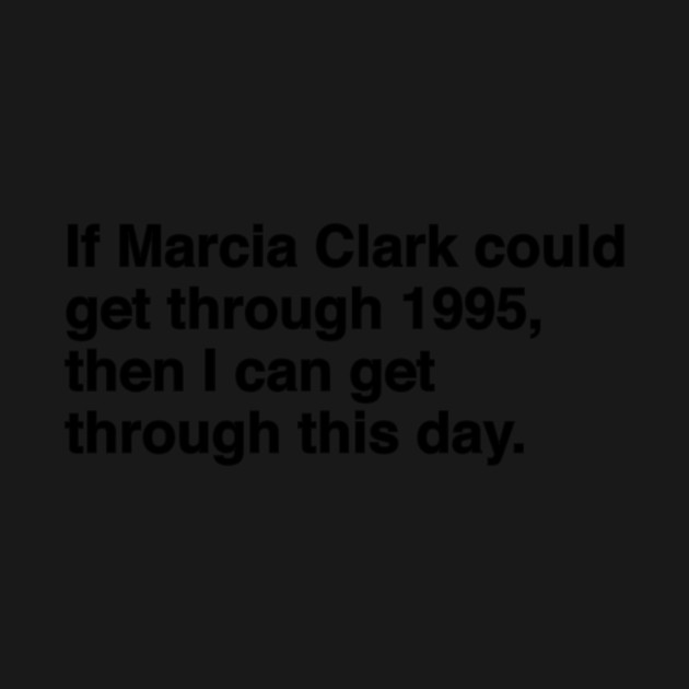 Marcia Clark by Youre Wrong About
