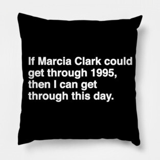 Marcia Clark Pillow