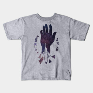 A Witch Bows To No Man Kids T-Shirt