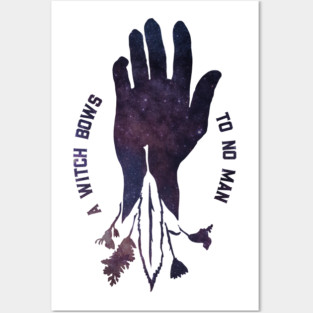 A Witch Bows To No Man Posters and Art