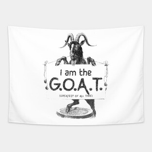 I AM THE GOAT (Greatest of all time) Tapestry