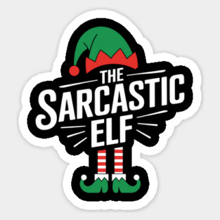 The Sarcastic Elf Funny Christmas Holiday Sticker
