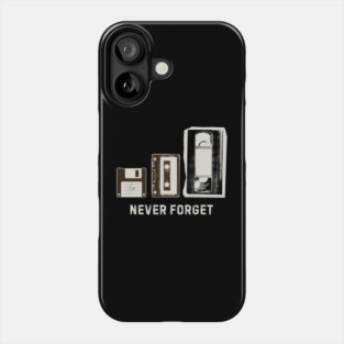 Never Forget | Floppy Disk, Cassette, VHS Tape Phone Case