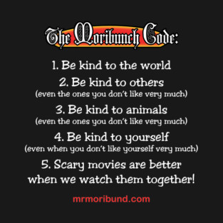 The Moribunch Code - White Text T-Shirt