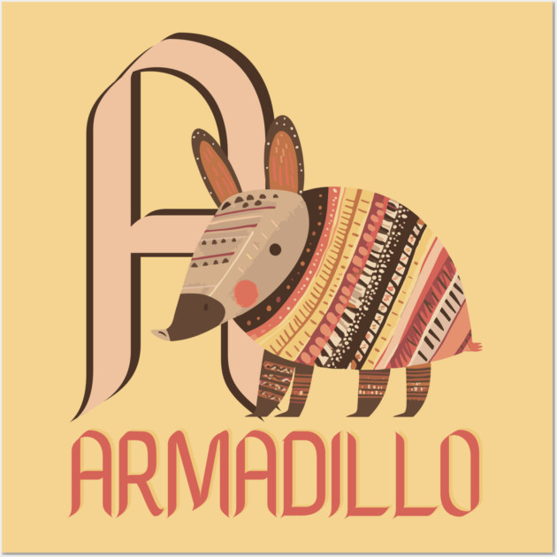 A for Armadillo - Alphabet Animal Letter A - Boho Chic Style Wall Art by TuncGK