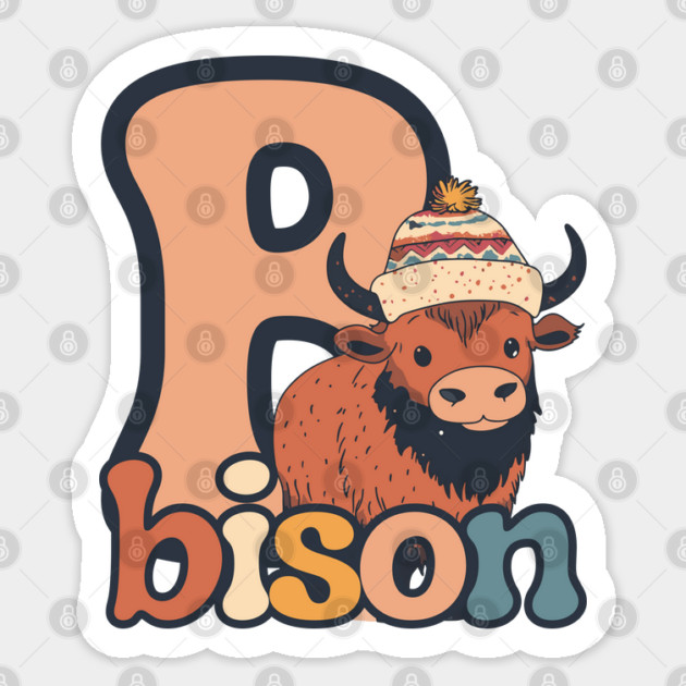 B for Bison - Animal Alphabet Letter B - Cute Hipster Bison Sticker by TuncGK