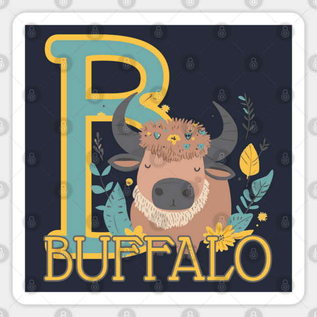 B for Buffalo - Animal Alphabet Letter B - Proud Boho Buffalo Sticker by TuncGK